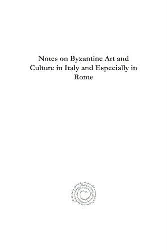 Notes on Byzantine Art and Culture in Italy and Especially in Rome