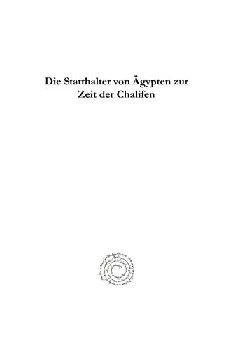 Die Statthalter von Ägypten zur Zeit der Chalifen