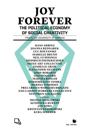 Joy Forever: The Political Economy of Social Creativity