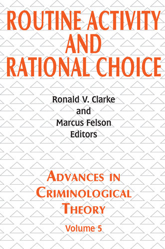 Routine Activity and Rational Choice: Volume 5