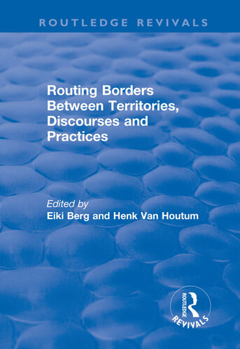 Routing Borders Between Territories, Discourses and Practices