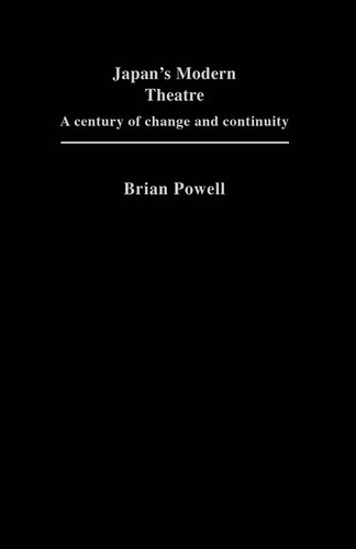 Japan's Modern Theatre: A Century of Change and Continuity