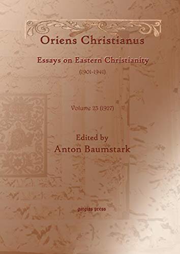 Oriens Christianus (1901-1939) (vol 19): Essays on Eastern Christianity