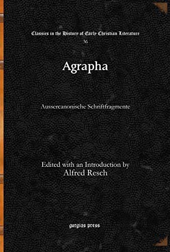 Agrapha: Aussercanonische Schriftfragmente