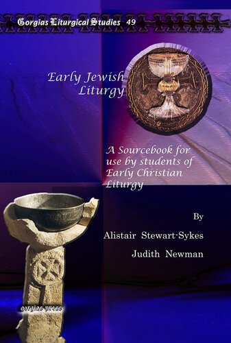 Early Jewish Liturgy: A Sourcebook for use by students of Early Christian Liturgy (Kiraz Liturgical Studies): 49