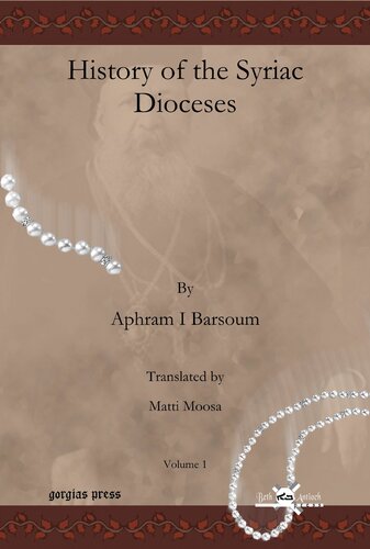 History of the Syriac Dioceses (Publications of the Archdiocese of the Syriac Orthodox Church)