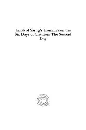 Jacob of Sarug's Homilies on the Six Days of Creation: The Second Day