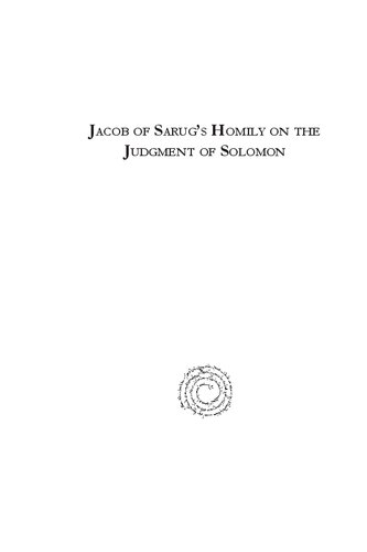 Jacob of Sarug's Homily on the Judgment of Solomon (Metrical Homilies of Mar Jacob of Sarug)