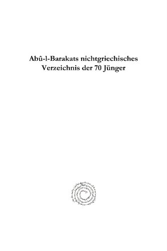 Ab�-L-Barakats Nichtgriechisches Verzeichnis Der 70 J�nger