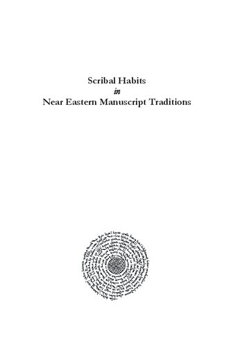 Scribal Habits in Near Eastern Manuscript Traditions