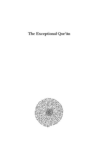 The Exceptional Qurʾān: Flexible and Exceptive Rhetoric in Islam's Holy Book