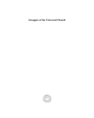 Liturgies of the Universal Church (vol 9) (Syriac Studies Library) (English and Latin Edition)