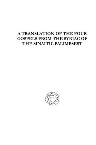 A Translation of the Four Gospels from the Syriac of the Sinaitic Palimpsest