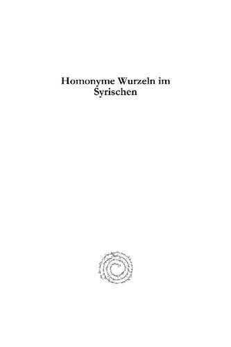 Homonyme Wurzeln Im Syrischen: Ein Beitrag Zur Semitischen Lexicographie