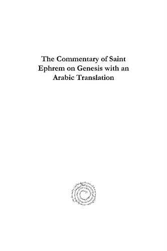 The Commentary of Saint Ephrem on Genesis with an Arabic Translation