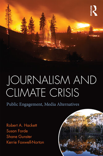 Journalism and Climate Crisis: Public Engagement, Media Alternatives