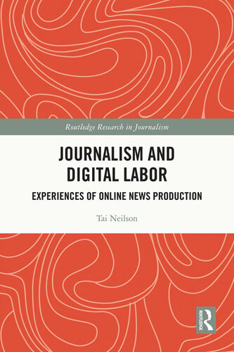 Journalism and Digital Labor: Experiences of Online News Production