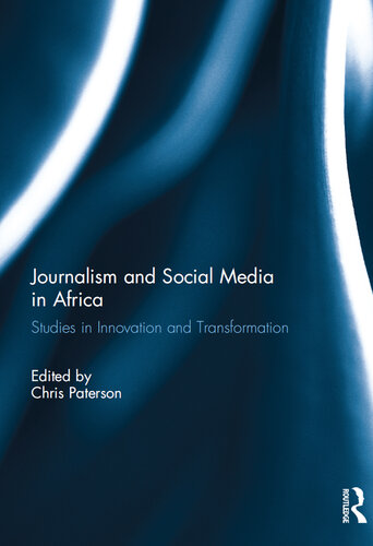 Journalism and Social Media in Africa: Studies in Innovation and Transformation