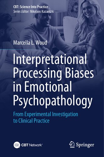 Interpretational Processing Biases in Emotional Psychopathology: From Experimental Investigation to Clinical Practice