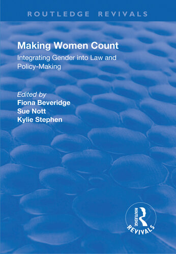 Making Women Count: Integrating Gender into Law and Policy-making