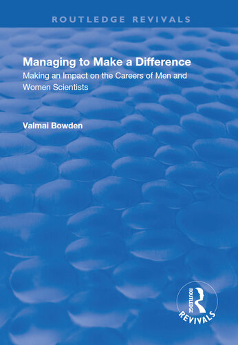 Managing to Make a Difference: Making an Impact on the Careers of Men and Women Scientists