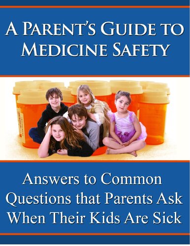 A Parent's guide to medicine safety