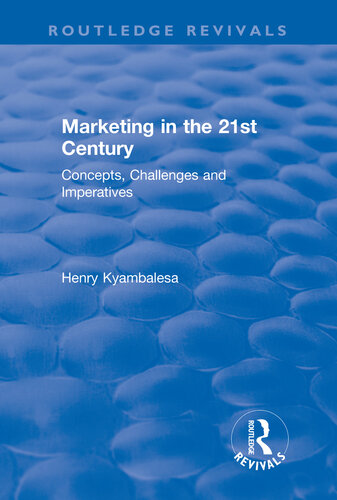 Marketing in the 21st Century: Concepts, Challenges and Imperatives