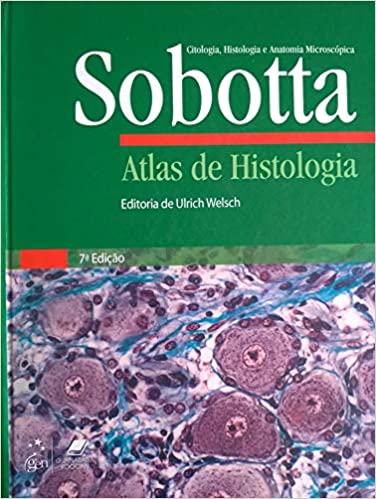 Atlas De Histologia. Citologia, Histologia E Anatomia Microscópica