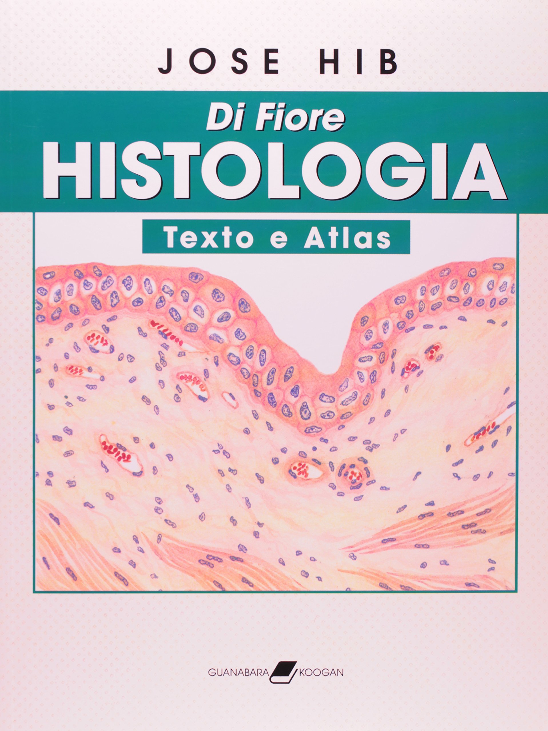 Di Fiore - Histologia - Texto e Atlas