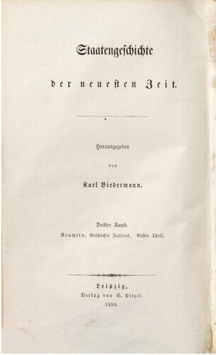 Geschichte Italiens von der Gründung der regierenden Dynastien bis zur Gegenwart  / Bis zum Jahre 1848