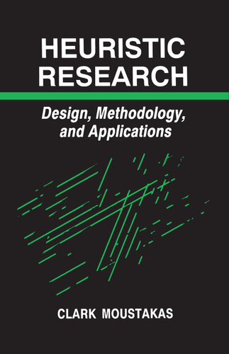 Heuristic Research: Design, Methodology, and Applications