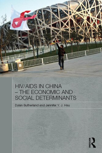 HIV/AIDS in China - The Economic and Social Determinants