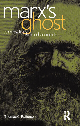 Marx's Ghost: Conversations with Archaeologists