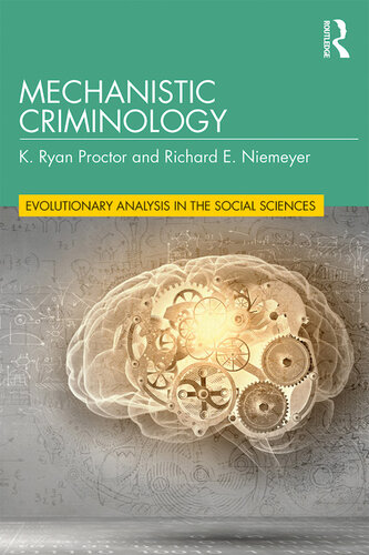 Mechanistic Criminology