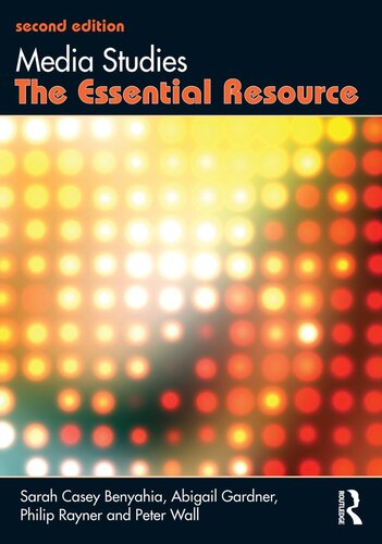 Media Studies: The Essential Resource