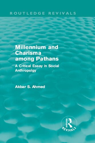 Millennium and Charisma Among Pathans: A Critical Essay in Social Anthropology