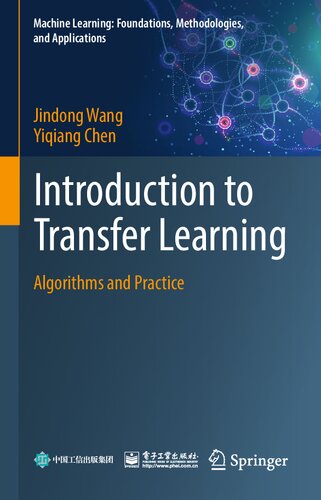 Introduction to Transfer Learning: Algorithms and Practice