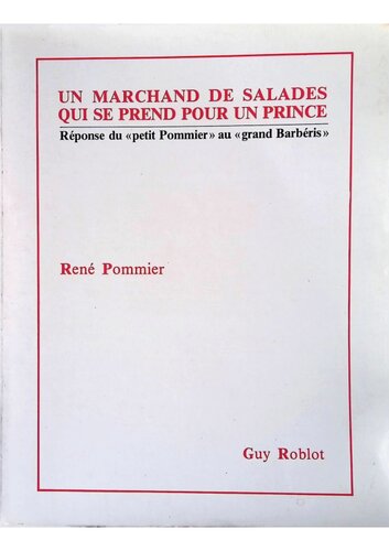 Un Marchand de salades qui se prend pour un prince : Réponse du petit Pommier au grand Barbéris