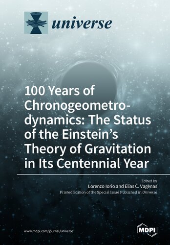 100 Years of Chronogeometrodynamics: The Status of the Einstein's Theory of Gravitation in Its Centennial Year