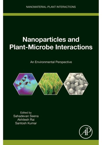 Nanoparticles and Plant-Microbe Interactions An Environmental Perspective