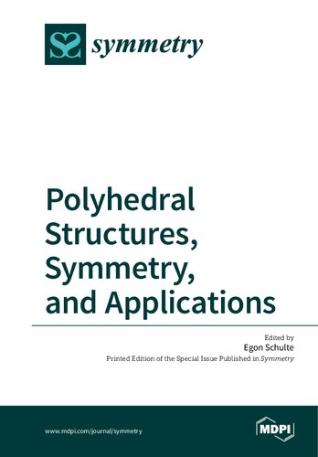 Polyhedral Structures, Symmetry, and Applications