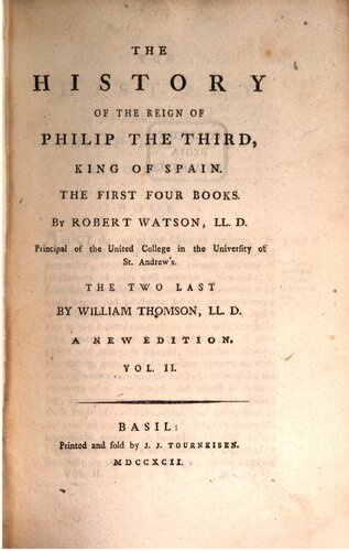 The History of the Reign of Philipp the Third, King of Spain