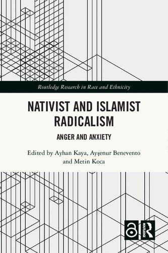 Nativist and Islamist Radicalism: Anger and Anxiety