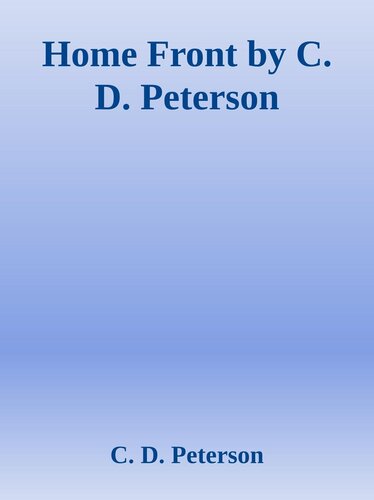 Home Front by C. D. Peterson