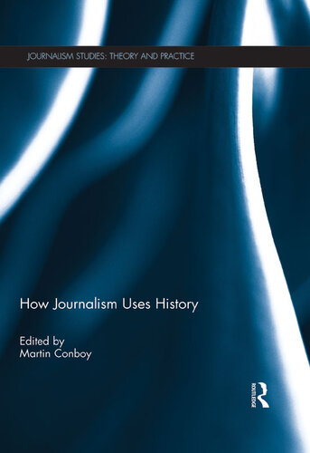 How Journalism Uses History