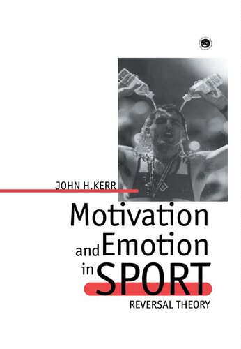 Motivation and Emotion in Sport: Reversal Theory