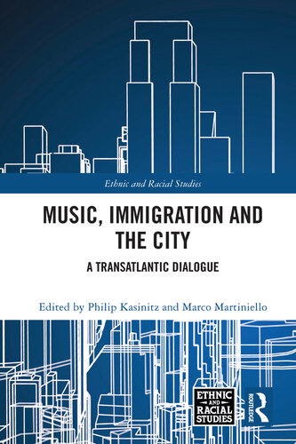 Music, Immigration and the City: A Transatlantic Dialogue