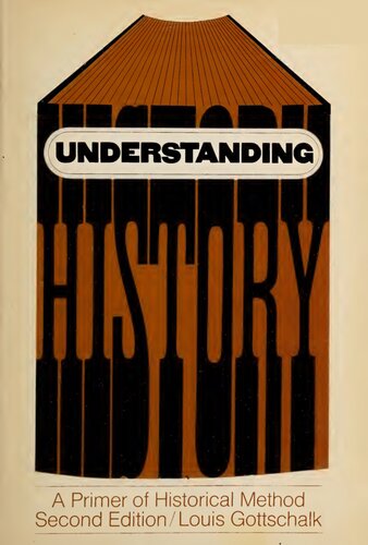 Understanding History: A Primer of Historical Method