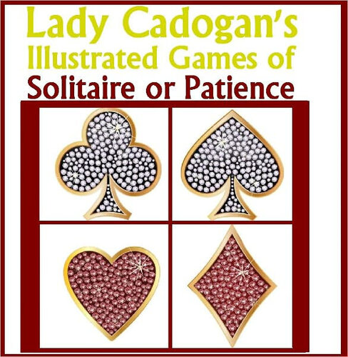 Lady Cadogan's Illustrated Games of Solitaire or Patience