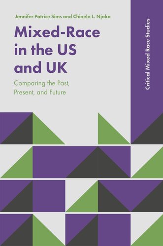 Mixed-Race in the US and UK: Comparing the Past, Present, and Future